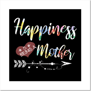 happiness is being a mother Posters and Art